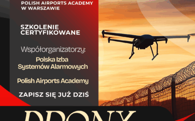 DRONY W SYSTEMACH ZABEZPIECZEŃ – NOWE SZKOLENIE PISA I PAA